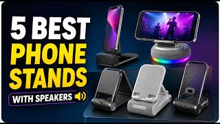 Top 5 Best Phone Stands With speakers (2026) | Bluetooth speakers with phone stands 💯