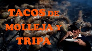 TACOS DE MOLLEJA Y TRIPA ASADA