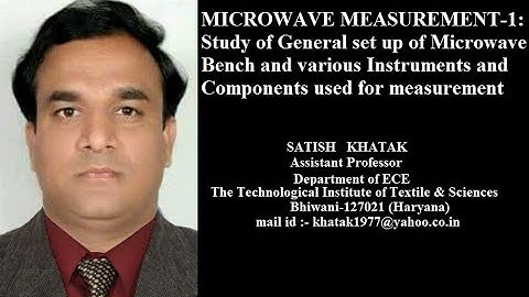 Microwave Measurements -1: Study of Microwave Bench and various Instruments and Components