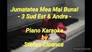 Jumatatea Mea Mai Buna! 3Sud Est &amp; Andra (piano karaoke) + PARTITURA