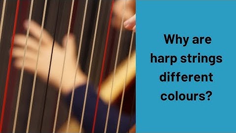 Why are harp strings different colours ?