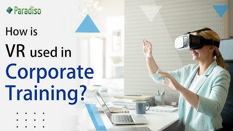 How is Virtual reality (VR) training Used in Corporate Training?