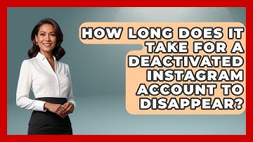How Long Does It Take For A Deactivated Instagram Account To Disappear? - Everyday-Networking