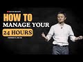Jack Ma’s Secret to Mastering Your 24 Hours for Massive Success!  | Elevate Thoughts