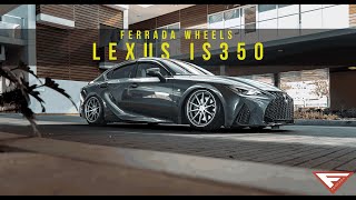 The Perfect Daily | Lexus IS350 | Ferrada Wheels FR4