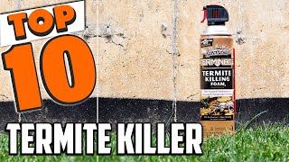 Best Termite Killer In 2024  Top 10 New Termite Killers Review