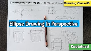 How To Draw Ellipse in perspective|Ellipse Drawing method in perspective|Drawing class-46