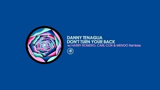 Danny Tenaglia - Don&#39;t Turn Your Back (Mendo Remix) HOT CREATIONS HOTC139