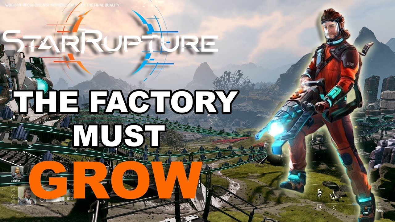 Satisfactory with Guns?! Nevermind the Factory must GROW | Star Rapture ...
