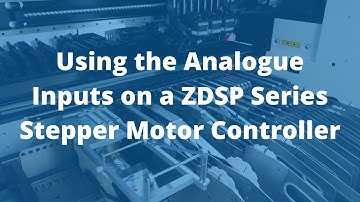 Using the Analogue Inputs on a ZDSP Series Stepper Motor Controller