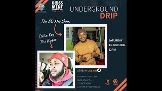 DELTA KAY THE RIPPER, UNDERGROUND DRIP