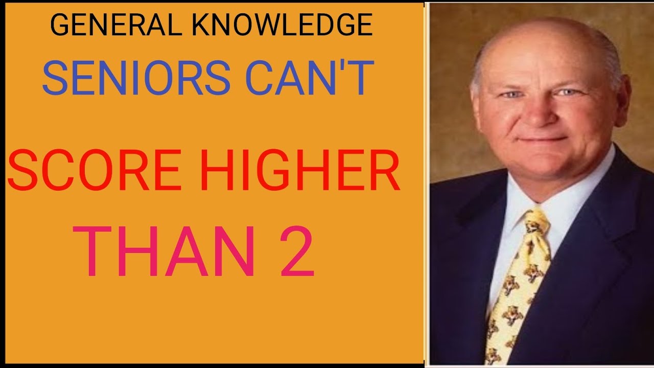 Seniors Can’t Score Higher Than 2 in This Tough General Knowledge Quiz! !