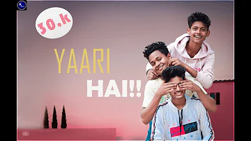 yaari hai || tony kakkar|| siddharth nigam||riyaz ali|| friendship day||video