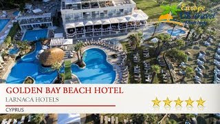 Golden Bay Beach Hotel - Larnaca Hotels, Cyprus