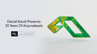 Daniel Kandi Presents: 20 Years Of Anjunabeats (Continuous Mix)