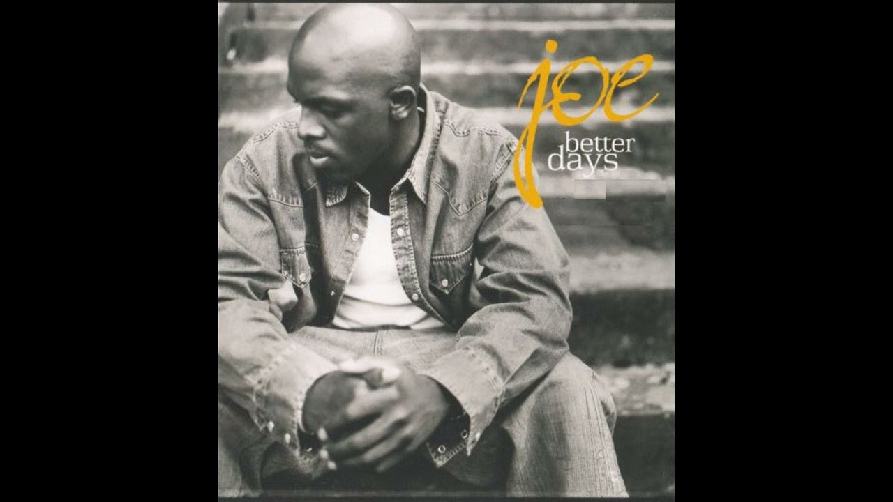 Joe - Better Days (Instrumental) - YouTube