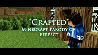 Video thumbnail of "♬ 'CRAFTED'   MINECRAFT PARODY OF 'PERFECT' BY ONE DIRECTION  TOP MINECRAFT SONG ♬"