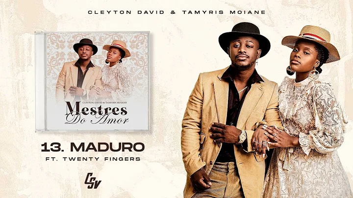 13. Cleyton David - Maduro (ft Twenty Fingers) | M...