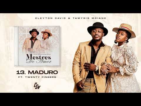 DOWNLOAD MP3: CLEYTON DAVID  MADURO FT TWENTY FINGERS  MESTRES DO AMOR