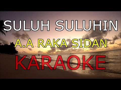 SULUH SULUHIN_A.A RAKA SIDAN_KARAOKE🎤
