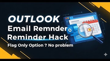 Setting Up Email Follow Up Reminders in Outlook having Flag only Option !