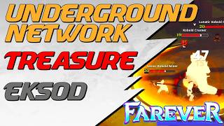 Farever - Underground Network - Eksod Treasure Chest Guide