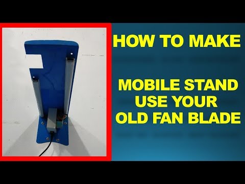 how-to-make-mobile-stand-for-video-recording-use-your-old-fan-blade