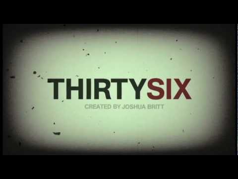 Joshua Britt - Silver Addy - Thirty Six Title Sequence