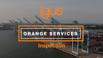 igus® Orange Services - Inspection