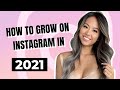 How to grow FAST on Instagram in 2021 | *GAIN 70k IN ONE MONTH*