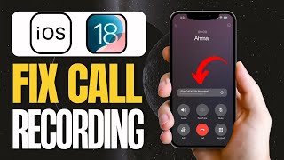 How To Fix Call Recording Not Working on iPhone (iOS 18)?