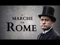 La marche sur Rome [Temps Forts #01]