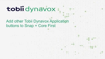 Adding Communicator 5, Boardmaker, or Grid 3 Buttons to Snap + Core First