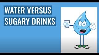 Water versus Sugary Drinks