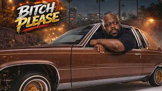 BITCH PLEASE