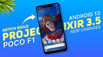 POCO F1 - Project Elixir 3.5 Hotfix Update - Android 13 - Fixed Cast & More Changes