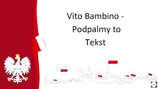 Vito Bambino - Podpalmy to. Tekst Resimi