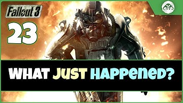 Fallout 3 (TTW) #23 : What Just Happened?