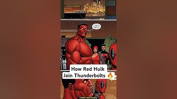 🔥 How Red Hulk Joined the Thunderbolts! 💥⚡ #marvel #thunderbolts