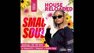 House Reloaded Mix Ep19  Guest Mix By Smagsoul