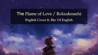 Rokudenashi / The Flame of Love 【English cover ft. Rin V4 English】♡ bday cover ♡ (ロクデナシ/愛が灯る)