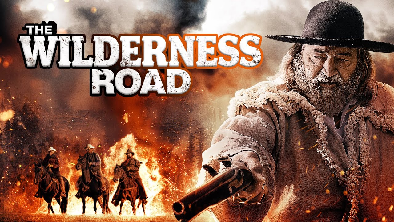 The Wilderness Road (2021) [Action] [Western] 🤠🔥 Lawless Legends of the Southeast | full movie