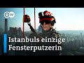 Nazli ganz oben - Istanbuls einzige Fensterputzerin | DW Reporter