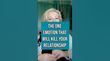 The One Emotion That DESTROYS Relationships