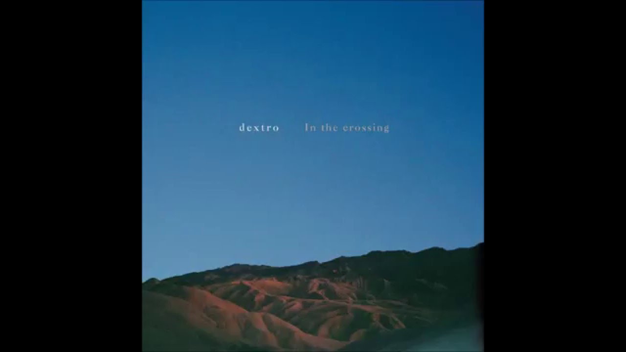 Dextro - 'Clearing'