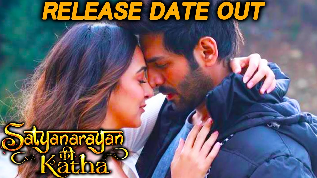 kartik aryan kiara advanis satya prem ki katha release date out 26th aug