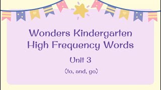 Wonders Kindergarten High Frequency Words Spelling & Practice Unit 3 (to, and, go) by Cross-Curricular Learning Through Music 91 views 1 year ago 2 minutes, 54 seconds