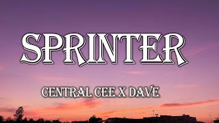 Central Cee & Dave - Sprinter(Lyrics) The mandem too inconsiderate five-star hotel smokin' cigarette