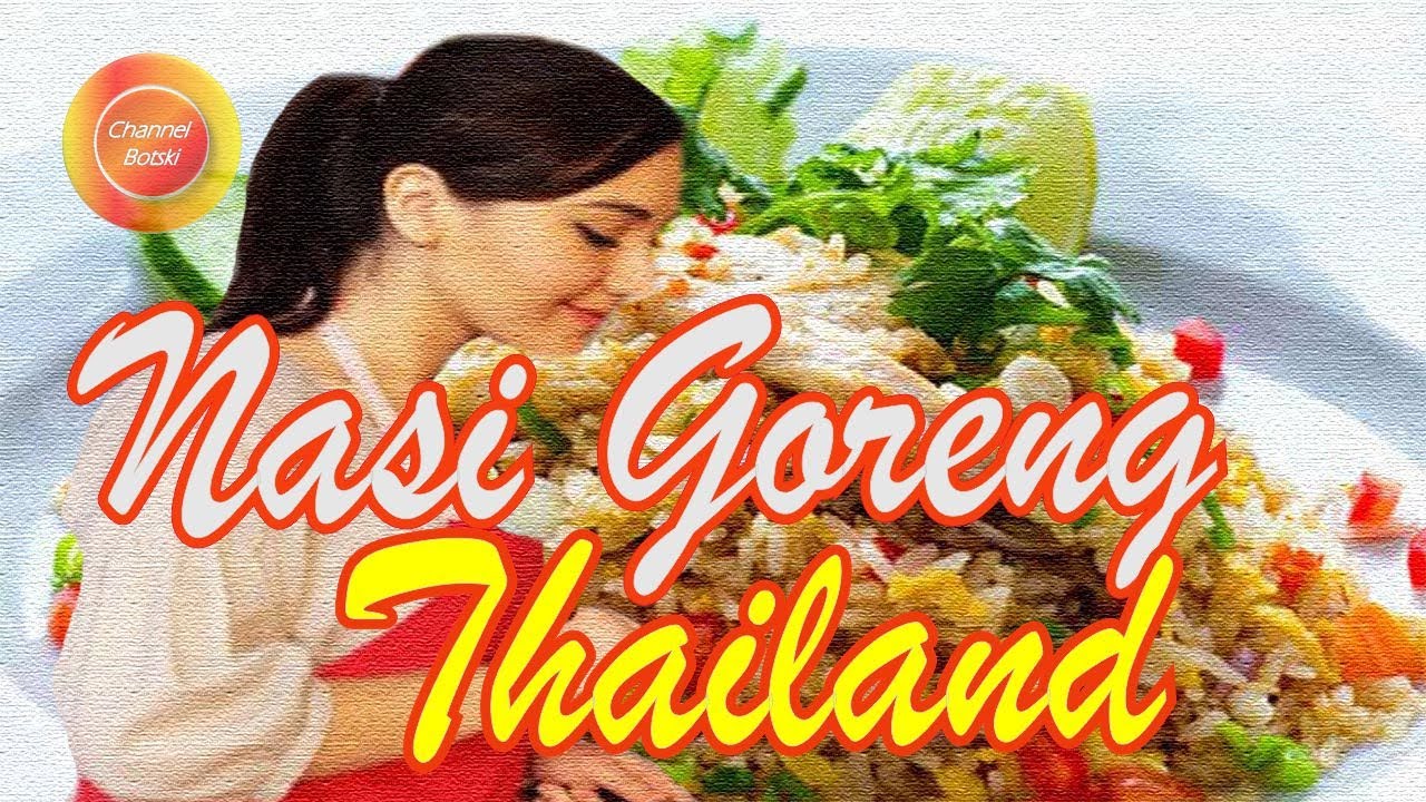 "NASI GORENG THAILAND " Makanan #POPULER 