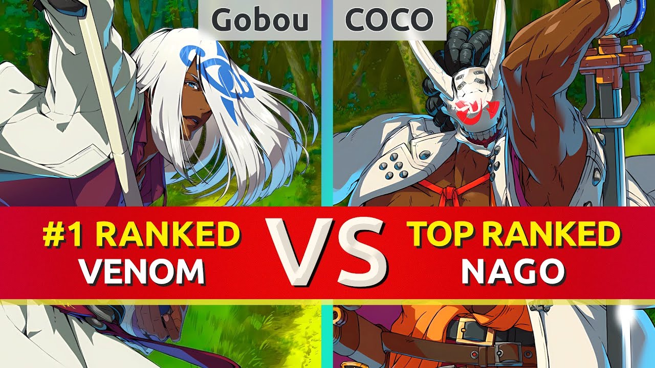 GGST ▰ Gobou (#1 Ranked Venom) vs COCO (TOP Ranked Nagoriyuki). High Level Gameplay